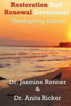 Paperback Restoration and Renewal Devotional: Thanksgiving Edition Book