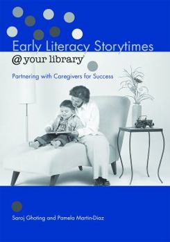 Paperback Early Literacy Storytimes @ Your Library: Partnering with Caregivers for Success Book