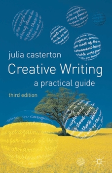 Paperback Creative Writing: A Practical Guide Book