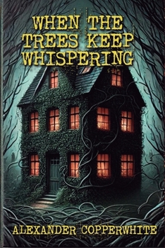 Paperback When the trees keep whispering Book