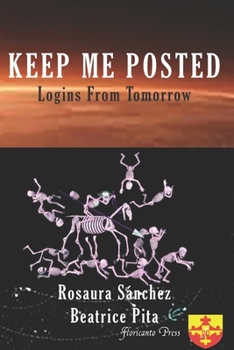 Paperback Keep Me Posted: Logins from Tomorrow Book