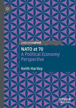 Paperback NATO at 70: A Political Economy Perspective Book