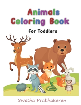 Paperback Animals Coloring Book For Toddlers: Animals Coloring Books For Kids, Boys, Girls, Toddlers (60 Pages) Book