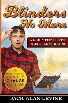 Paperback Blinders No More: A Godly Perspective Worth Considering Book