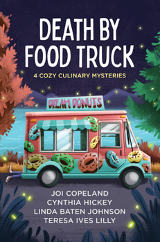 Paperback Death by Food Truck: 4 Cozy Culinary Mysteries Book