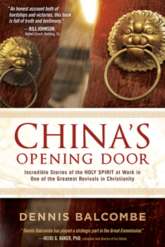 Paperback China's Opening Door: Incredible Stories of the Holy Spirit at Work in One of the Greatest Revivals in Christianity Book