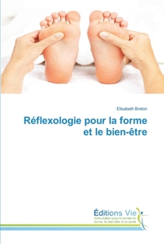 Paperback Réflexologie pour la forme et le bien-être [French] Book