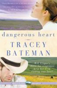 Dangerous Heart - Book #3 of the Westward Hearts