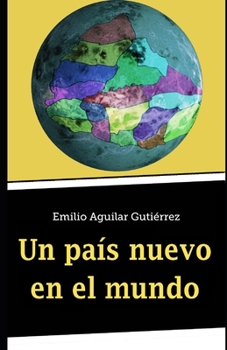Paperback Un país nuevo en el mundo [Spanish] Book