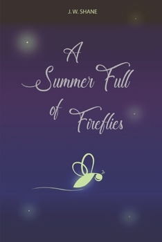 Paperback A Summer Full of Fireflies Book