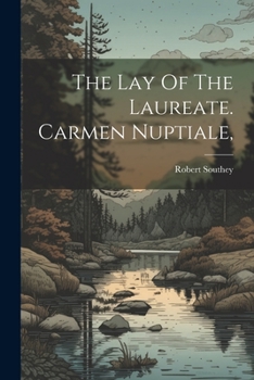 Paperback The Lay Of The Laureate. Carmen Nuptiale, Book