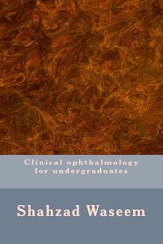 Paperback Clinical ophthalmology for undergraduates Book