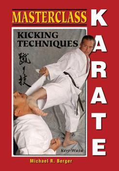 Paperback Masterclass Karate: Kicking Techniques (Keri Waza) Book
