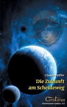 Paperback Zukunft am Scheideweg: Hammanon-Zyklus [German] Book