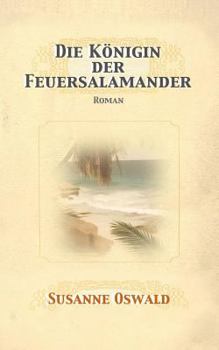 Paperback Die Koenigin der Feuersalamander: Roman [German] Book