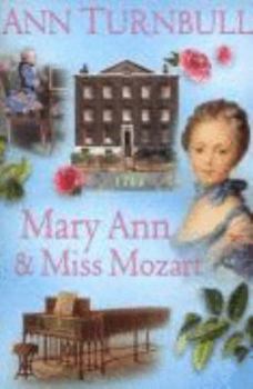 Mary Ann and Miss Mozart - Book #1 of the Historical House