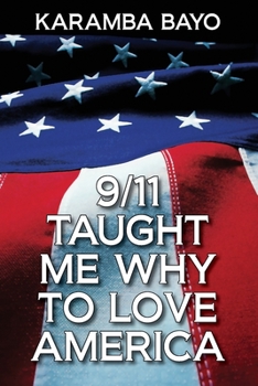 Paperback 9/11 Taught Me Why to Love America Book