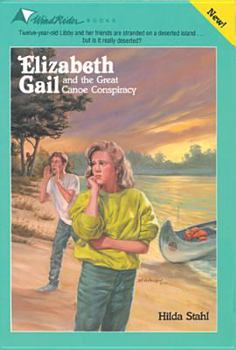 The Great Canoe Conspiracy (Elizabeth Gail Wind Rider Series #19) - Book #19 of the Elizabeth Gail Wind Rider