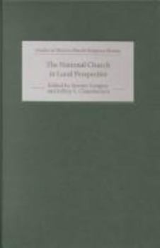 The National Church in Local Perspective: The Church of England and the Regions, 1660-1800 (Studies in Modern British Religious History)