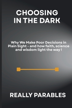 Paperback CHOOSING IN THE DARK Book