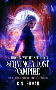 Paperback A Hidden Witch's Spell for Scrying a Lost Vampire Book