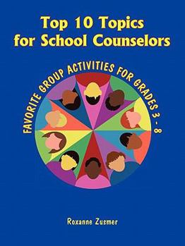 Paperback Top 10 Topics for School Counselors Book