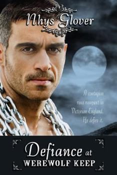 Defiance at Werewolf Keep - Book #3 of the Werewolf Keep Trilogy