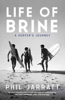 Paperback A Life in Brine: A Surfer's Journey Book