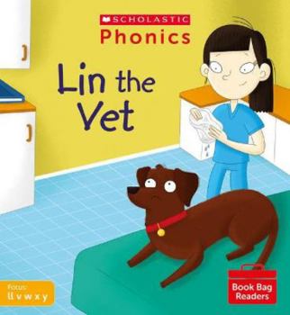 Paperback Scholastic Phonics for Little Wandle: Lin the Vet (Set 3). Decodable phonic reader for Ages 4-6. Letters and Sounds Revised - Phase 2 (Phonics Book Bag Readers) Book