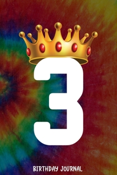 3 Birthday Journal: 3rd Birthday Notebook Gift for Girls Age 3 Tie Dye Journal Notebook, Happy Birthday Notebook, Girls 3rd Party 3 Years Old Bday