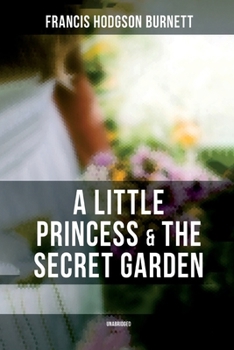 Collection of Frances Hodgson Burnett:The Secret Garden&A Little Princess:Illustrated Edition