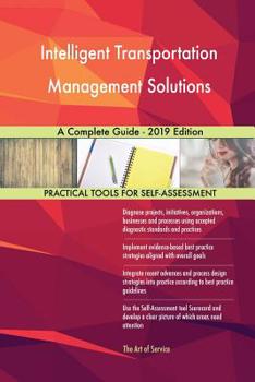 Paperback Intelligent Transportation Management Solutions A Complete Guide - 2019 Edition Book