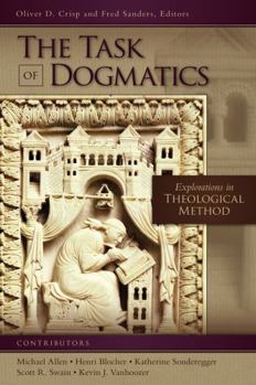 Paperback The Task of Dogmatics: Explorations in Theological Method Book