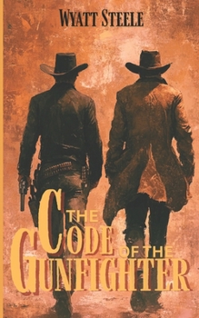 Paperback The Code of the Gunfighter - with Doc Holliday: Classis Western Novel Book