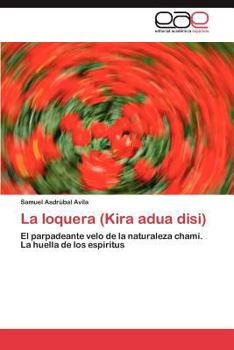 Paperback La Loquera (Kira Adua Disi) [Spanish] Book