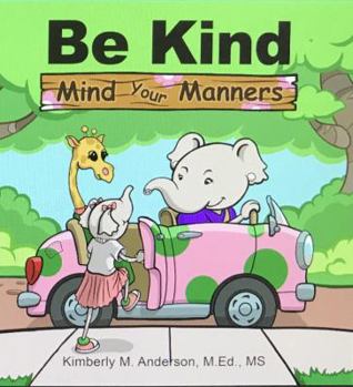 Paperback Be Kind Mind Your Manners Book