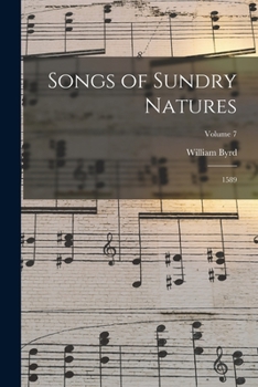 Paperback Songs of Sundry Natures: 1589; Volume 7 Book