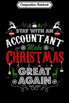 Composition Notebook: Accountant Make Christmas Great Again  Journal/Notebook Blank Lined Ruled 6x9 100 Pages