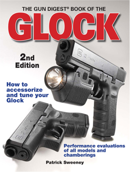 Paperback The Gun Digest Book of the Glock Book