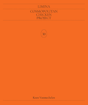 Paperback Koen Vanmechelen: Limina: Cosmopolitan Chicken Project 30 Book