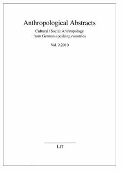 Paperback Anthropological Abstracts 9/2010, 9: Cultural/Social Anthropology from German-Speaking Countries Book