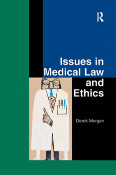 Paperback Issues in Medical Law and Ethics Book