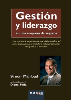 Gestión y liderazgo en una empresa de seguros (Spanish Edition)
