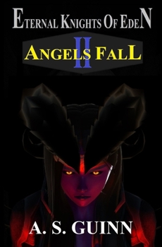 Paperback Eternal Knights of Eden II: Angels Fall Book