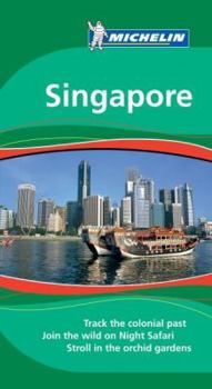Michelin Green Guide Singapore, 1e - Book  of the Michelin Le Guide Vert