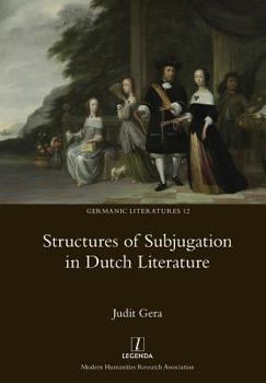 Paperback Structures of Subjugation in Dutch Literature Book