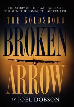 Hardcover The Goldsboro Broken Arrow Book