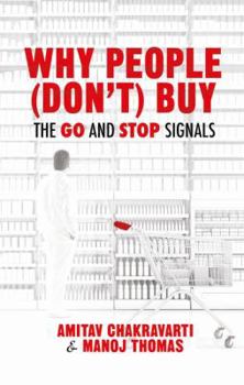 Hardcover Why People (Don't) Buy: The Go and Stop Signals Book