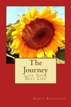 Paperback The Journey: Live Your Best Life Book