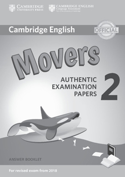 Paperback Cambridge English Young Learners 2 for Revised Exam from 2018 Movers Answer Booklet: Authentic Examination Papers Book